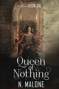 Queen of Nothing: Etani Book 6 - Book #6 of the Etani