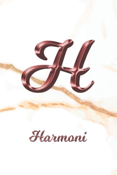 Paperback Harmoni: Journal Diary - Personalized First Name Personal Writing - Letter H White Marble Rose Gold Pink Effect Cover - Daily D Book