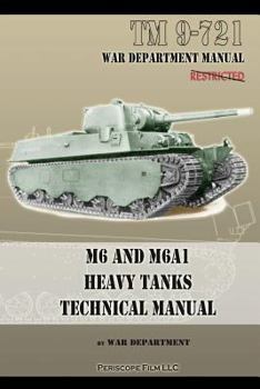 Paperback M6 and M6A1 Heavy Tanks Technical Manual Book