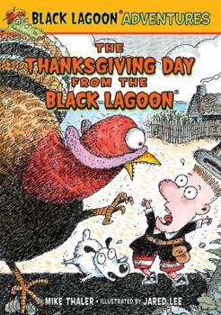 The Thanksgiving Day from the Black Lagoon - Book #16 of the Black Lagoon Adventures