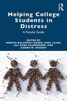 Paperback Helping College Students in Distress: A Faculty Guide Book