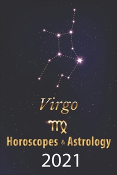 Virgo Horoscope & Astrology 2021: What is My Zodiac Sign by Date of Birth and Time Tarot Reading Fortune and Personality Monthly for Year of the Ox 2021