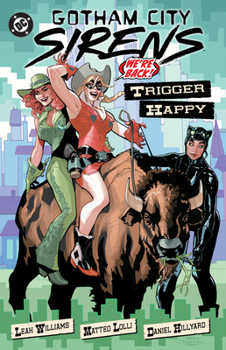 Hardcover Gotham City Sirens: Trigger Happy Book