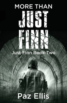 Paperback More Than Just Finn: Just Finn Book Two Book