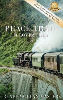Hardcover Peace Train, A Love Story Book
