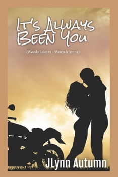 It's Always Been You - Book #1 of the Woods Lake