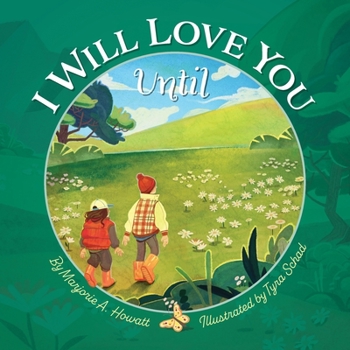 Paperback I Will Love You Until Book