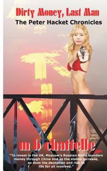 Paperback Dirty Money, Last Man: The Peter Hacket Chronicles Book