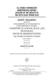Paperback U.S. Energy Information Administration report: analysis of the impacts of the EPA's Clean Power Plan Book