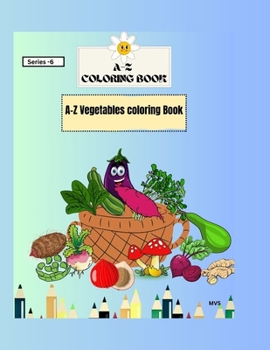 Paperback A-Z Coloring Book: A-Z Vegetables Coloring Book