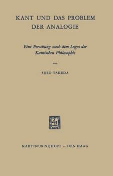 Paperback Kant Und Das Problem Der Analogie: Eine Forschung Nach Dem Logos Der Kantischen Philosophie Book