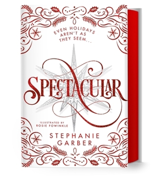 Spectacular: A Caraval Holiday Novella