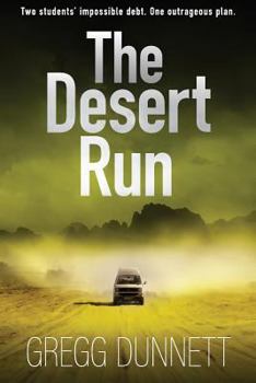 The Desert Run - Book #4 of the Sinister Coast Collection