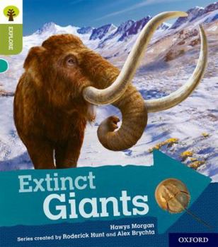 Paperback Oxford Reading Tree Explore with Biff, Chip and Kipper: Oxford Level 7: Extinct Giants Book