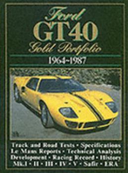 Ford Gt40 1964-1987, Gold Portfolio (Brooklands Books)
