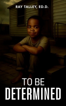 To Be Determined