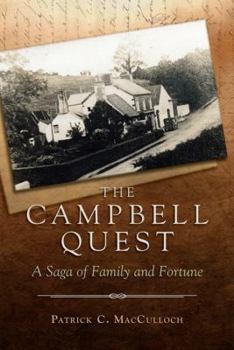 Hardcover The Campbell Quest: A Saga of Family and Fortune Book