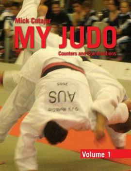 Paperback My Judo - Volume 1: Counters & Combinations Volume 1 Book