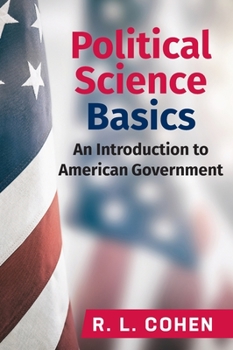 Hardcover Political Science Basics: An Introduction to American Government Book