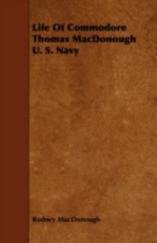 Paperback Life Of Commodore Thomas MacDonough U. S. Navy Book