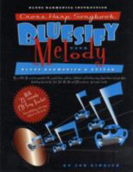 Paperback Bluesify Your Melody: Cross Harp Songbook - Blues Harmonica & Guitar Book