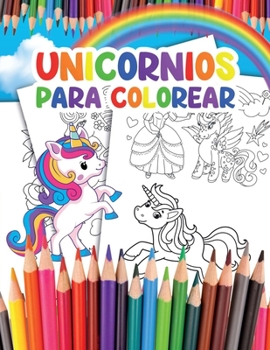 Paperback Unicornios para Colorear: para Niños con más de 35 Adorables Unicornios [Spanish] Book