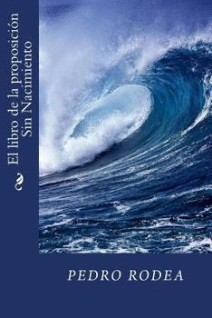 Paperback El libro de la proposicion Sin Nacimiento [Spanish] Book