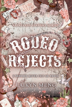 Rodeo Rejects : A Bull Riding Why Choose Romance