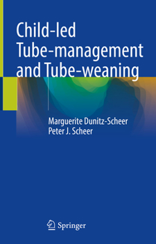 Hardcover Child-Led Tube-Management and Tube-Weaning Book