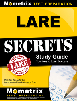 Paperback Lare Secrets Study Guide: Lare Test Review for the Landscape Architect Registration Exam Book