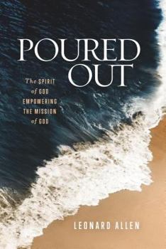 Paperback Poured Out: The Spirit of God Empowering the Mission of God Book