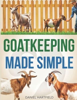 Paperback Goatkeeping Made Simple Book
