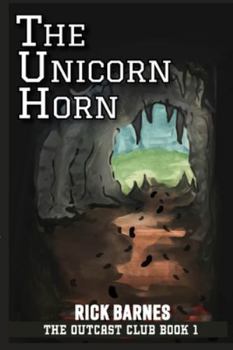 Paperback The Unicorn Horn: The Outcast Club Book 1 Book