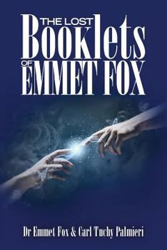 Paperback The Lost Booklets of Emmett Fox Book