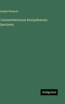 Commentationum Euripidearum Specimen (German Edition)