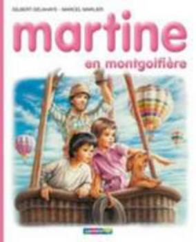 Martine en montgolfière - Book #33 of the Martine