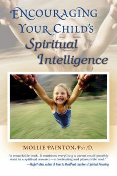 Paperback Encouraging Your Child's Spiritual Intelligence Book