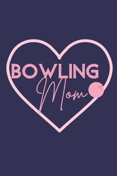 Paperback Bowling Mom Pink Bowling Ball Wine Diary: For Bowlers Who Love Drinking Wine Book