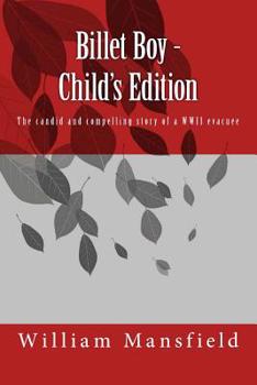 Paperback Billet Boy - Child's Edition: The candid and compelling story of a WWII evacuee Book
