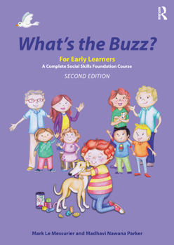 Paperback What's the Buzz? for Early Learners: A Complete Social Skills Foundation Course Book