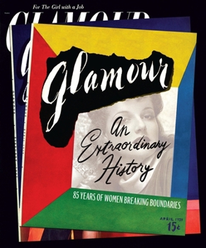 Hardcover Glamour: An Extraordinary History: 85 Years of Women Breaking Boundaries Book