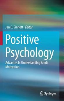 Hardcover Positive Psychology: Advances in Understanding Adult Motivation Book