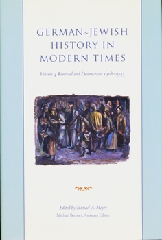 Hardcover German-Jewish History in Modern Times: Integration and Dispute, 1871-1918 Book