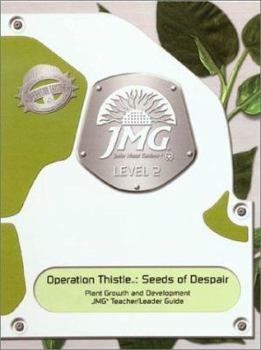Spiral-bound Operation Thistle: Seeds of Despair: Plant Growth & Development; Level 2 Book