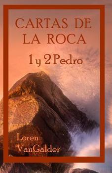 Paperback Cartas de la Roca: 1 y 2 Pedro [Spanish] Book