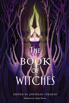 Hardcover The Book of Witches: An Anthology Book