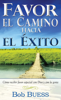 Paperback Favor, El Camino Hacia El Éxito [Spanish] Book