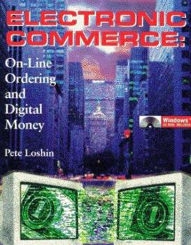 Paperback Electronic Commerce: On-Line Ordering and Digital Money with CD-ROM Book