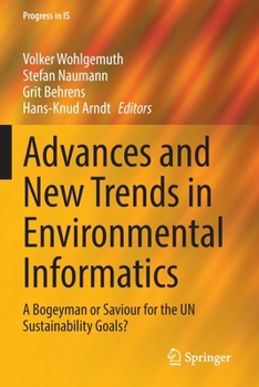 Paperback Advances and New Trends in Environmental Informatics: A Bogeyman or Saviour for the Un Sustainability Goals? Book