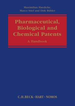 Hardcover Pharmaceutical, Biological and Chemical Patents: A Handbook Book